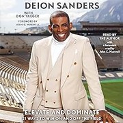 Front cover of Elevate and Dominate by Deion Sanders