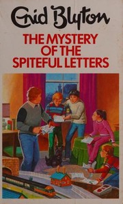 Front cover of The Mystery of the Spiteful Letters by Enid Blyton