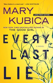 Cover of Every last lie by Mary Kubica