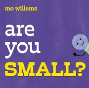 Cover of Are You Small? by Mo Willems