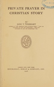 Cover of Private prayer in Christian story by Jane T. Stoddart