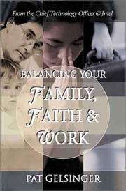 Front cover of Balancing Your Family, Faith & Work by Pat Gelsinger