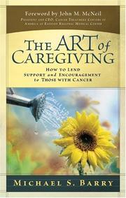 Cover of The Art of Caregiving by Michael S. Barry