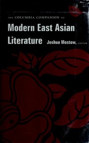 Front cover of The Columbia Companion to modern East Asian literature by Joshua S. Mostow