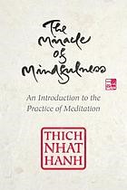 Cover of The miracle of mindfulness by Thích Nhất Hạnh