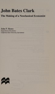 Cover of John Bates Clark by John F. Henry