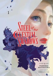 Front cover of Steel of the Celestial Shadows, Vol. 1 by Daruma Matsuura