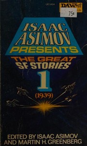 Front cover of Isaac Asimov presents the great science fiction stories -- Volume 1, 1939 by Isaac Asimov