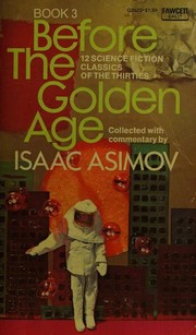 Front cover of Before the Golden Age, Book 3 by Isaac Asimov
