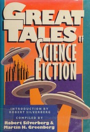 Front cover of Great Tales of Science Fiction by Robert Silverberg