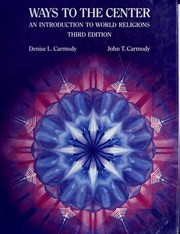 Cover of Ways to the center by Denise Lardner Carmody