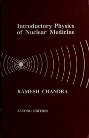 Cover of Introductory physics of nuclear medicine by Ramesh Chandra
