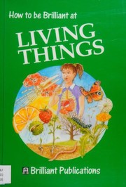Front cover of How to Be Brilliant at Living Things by Colin Hughes
