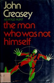 Front cover of Man Who Was Not Himself by John Creasey