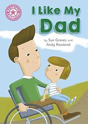 Cover of I Like My Dad by Sue Graves