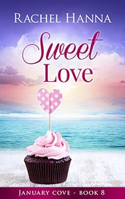 Front cover of Sweet Love by Rachel Hanna