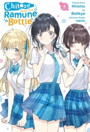 Front cover of Chitose Is in the Ramune Bottle, Vol. 5 (manga) by Hiromu