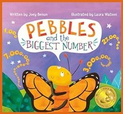 Front cover of Pebbles and the Biggest Number by Joey Benun