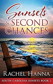 Front cover of Sunsets & Second Chances by Rachel Hanna