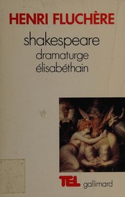 Front cover of Shakespeare, dramaturge élisabéthain by Henri Fluchère