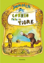 Cover of Correo para el tigre by Janosch