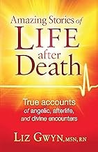 Front cover of Amazing stories of life after death by Liz Gwyn