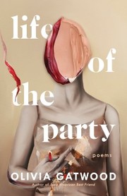 Front cover of Life of the Party by Olivia Gatwood