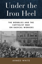 Front cover of Under the Iron Heel by Ahmed White
