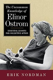 Front cover of Uncommon Knowledge of Elinor Ostrom by Erik Nordman