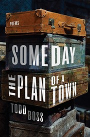 Front cover of Someday the Plan of a Town by Todd Boss