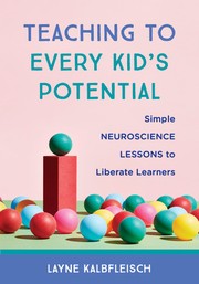 Front cover of Teaching to Every Kid's Potential by Layne Kalbfleisch