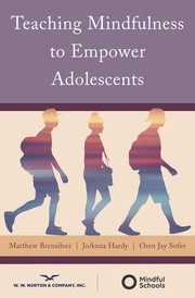 Front cover of Teaching Mindfulness to Empower Adolescents by Matthew Brensilver