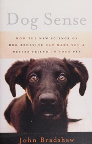 Cover of Dog sense by John W. S. Bradshaw