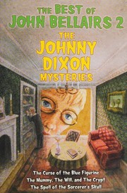 Front cover of The Best of John Bellairs (The Curse of the Blue Figurine / The Mummy, the Will and the Crypt / The Spell of the Sorcerer's Skull) by John Bellairs