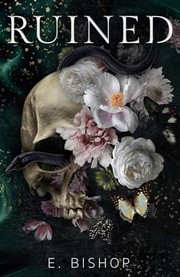 Cover of Ruined by E. BISHOP