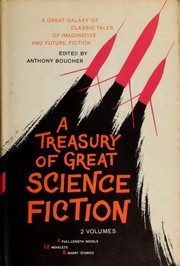 Front cover of A Treasury of Great Science Fiction [1/2] by Anthony Boucher