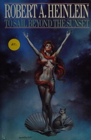 Cover of To sail beyond the sunset by Robert A. Heinlein