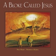 Cover of A Bloke Called Jesus by Pro Hart
