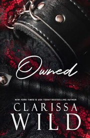 Front cover of Owned (a Dark Mafia Romance) by Clarissa Wild