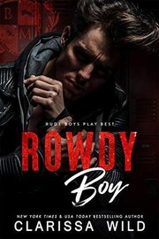 Cover of Rowdy Boy by Clarissa Wild
