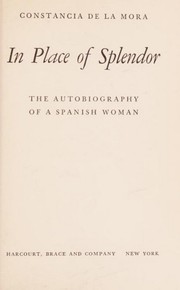 Front cover of In Place of Splendor by Constancia de la Mora