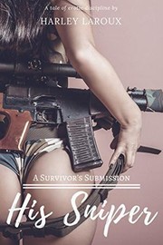 Cover of His Sniper by Harley Laroux