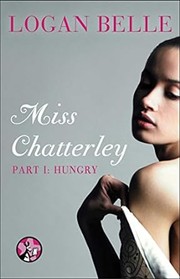 Cover of Miss Chatterley, Part I by Logan Belle
