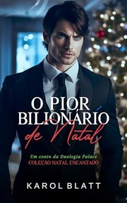 Cover of O Pior Bilionário de Natal by Karol Blatt