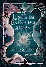 Cover of A Lenda Da Caixa Das Almas by Paola Siviero