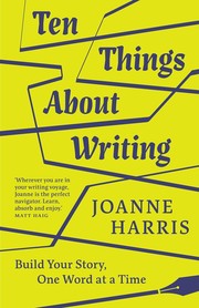Cover of Ten Things about Writing by Joanne Harris