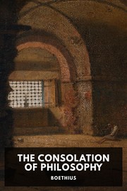 Front cover of The Consolation of Philosophy by Boethius
