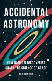 Cover of Accidental Astronomy by Chris Lintott