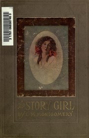 Cover of The story girl by Lucy Maud Montgomery
