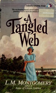 Cover of A tangled web by Lucy Maud Montgomery